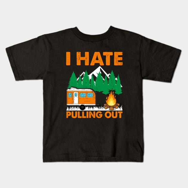 I HATE PULLING OUT Kids T-Shirt by Mary shaw